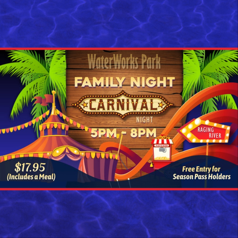 WaterWorks Park Family Night: Carnival Night